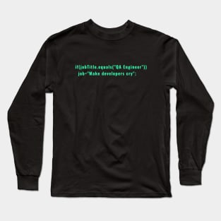 Testing - Software tester - Software developer - geeky humor Long Sleeve T-Shirt